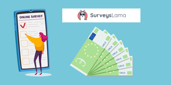 Earn up to €12 Per Survey with SurveyLama