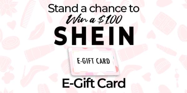Win a $100 Shein Gift Card